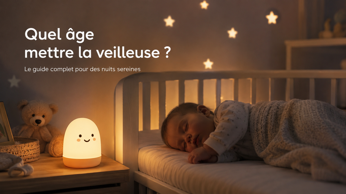 Quel âge mettre la veilleuse ?