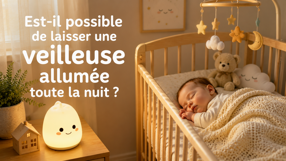 est-il possible de laisser une veilleuse allumée toute la nuit ?